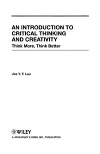Cover image: An Introduction to Critical Thinking and Creativity: Think More, Think Better 1st edition 9780470195093