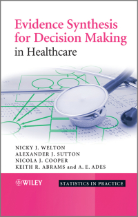 Cover image: Evidence Synthesis for Decision Making in Healthcare 1st edition 9780470061091