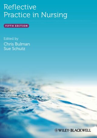 Cover image: Reflective Practice in Nursing 5th edition 9780470658109