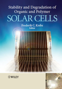 Cover image: Stability and Degradation of Organic and Polymer Solar Cells 1st edition 9781119952510