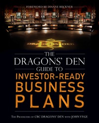 Cover image: The Dragons' Den Guide to Investor-Ready Business Plans 1st edition 9781118298794