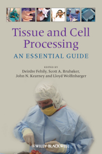 Cover image: Tissue and Cell Processing: An Essential Guide 1st edition 9781405198264
