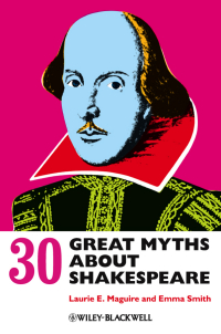 Imagen de portada: 30 Great Myths about Shakespeare 1st edition 9780470658512