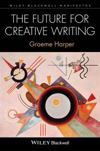 صورة الغلاف: The Future for Creative Writing 1st edition 9780470654927