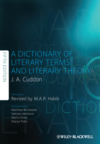 Cover image: A Dictionary of Literary Terms and Literary Theory 1st edition 9781444333275