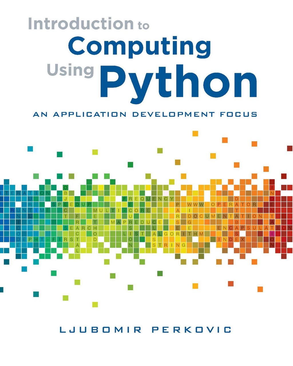 Introduction to Computing Using Python: An Application Development Focus - 1st Edition (eBook)