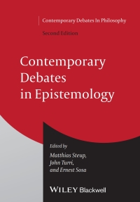 Cover image: Contemporary Debates in Epistemology 2nd edition 9780470672099