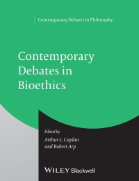 صورة الغلاف: Contemporary Debates in Bioethics 1st edition 9781444337143