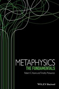 Cover image: Metaphysics: The Fundamentals 1st edition 9781405195737