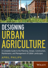 Cover image: Designing Urban Agriculture 1st edition 9781118073834