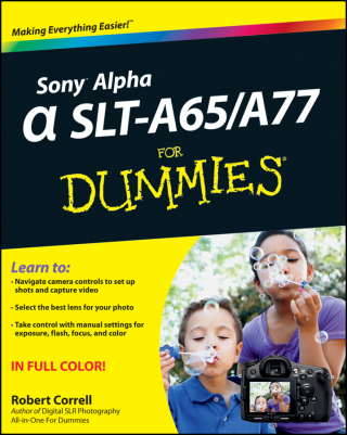 Imagen de portada: Sony Alpha SLT-A65 / A77 For Dummies 1st edition 9781118243800