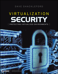 Omslagafbeelding: Virtualization Security: Protecting Virtualized Environments 1st edition 9781118288122