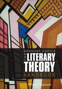 Cover image: The Literary Theory Handbook 2nd edition 9780470671955