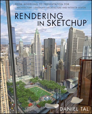 Cover image: Rendering in SketchUp: From Modeling to Presentation for Architecture, Landscape Architecture and Interior Design 1st edition 9780470642191