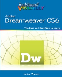 Cover image: Teach Yourself VISUALLY Adobe Dreamweaver CS6 1st edition 9781118254714