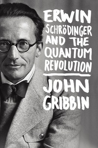 Titelbild: Erwin Schrodinger and the Quantum Revolution 1st edition 9781118299265