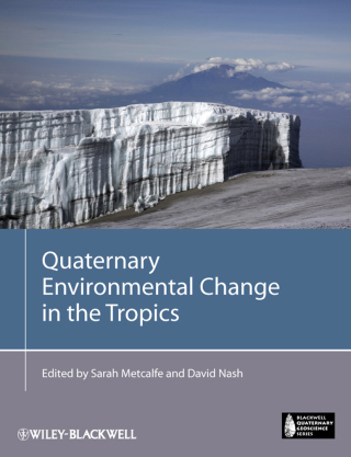 Imagen de portada: Quaternary Environmental Change in the Tropics 1st edition 9781118343258