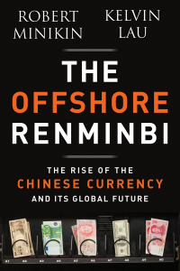 Cover image: The Offshore Renminbi: The Rise of the Chinese Currency and Its Global Future 1st edition 9781118339251