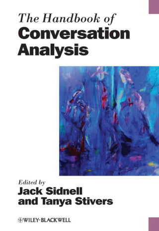Cover image: The Handbook of Conversation Analysis 1st edition 9781118941294