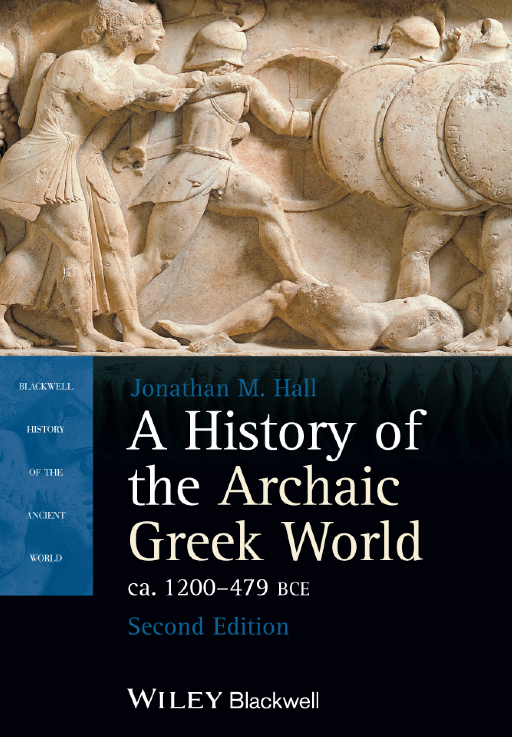 A History of the Archaic Greek World, ca. 1200-479 BCE 2nd Edition