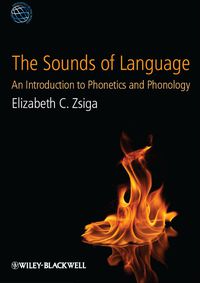 صورة الغلاف: The Sounds of Language: An Introduction to Phonetics and Phonology 9781405191036