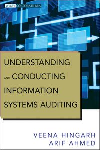 صورة الغلاف: Understanding and Conducting Information Systems Auditing + Website 1st edition 9781118343746