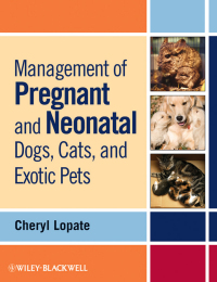 Cover image: Management of Pregnant and Neonatal Dogs, Cats, and Exotic Pets 1st edition 9780813807935