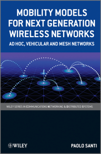 Cover image: Mobility Models for Next Generation Wireless Networks 1st edition 9781119992011