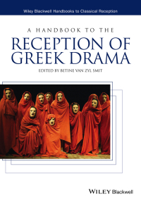 Cover image: A Handbook to the Reception of Greek Drama 1st edition 9781118347751