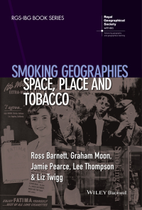 Cover image: Smoking Geographies: Space, Place and Tobacco 1st edition 9781444361919