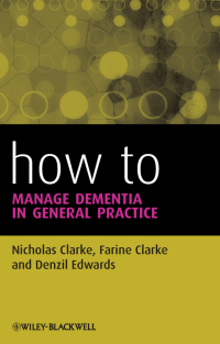 Imagen de portada: How to Manage Dementia in General Practice 1st edition 9781118352250