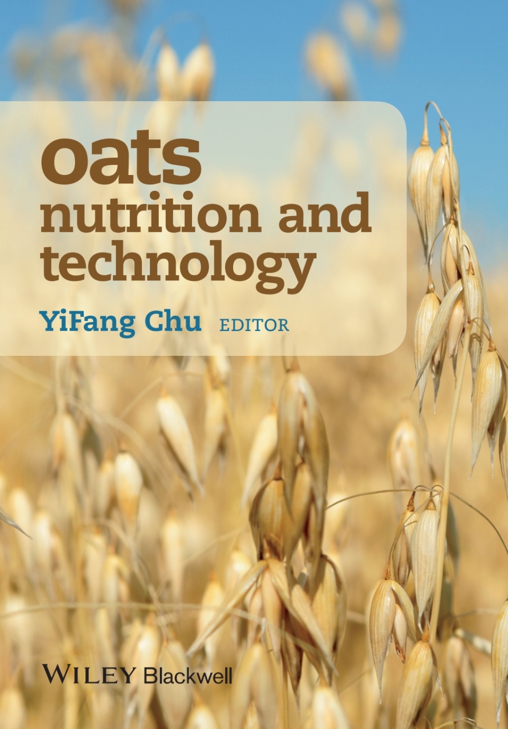 Oats Nutrition and Technology 1st Edition