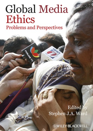 Cover image: Global Media Ethics: Problems and Perspectives 1st edition 9781405183918