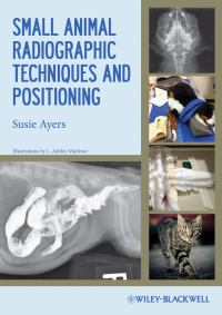Cover image: Small Animal Radiographic Techniques and Positioning 1st edition 9780813811529