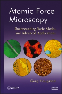 Cover image: Atomic Force Microscopy: Understanding Basic Modes and Advanced Applications 1st edition 9780470638828
