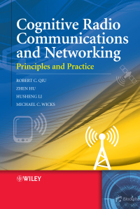 Cover image: Cognitive Radio Communication and Networking: Principles and Practice 1st edition 9780470972090