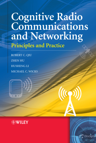 Imagen de portada: Cognitive Radio Communication and Networking: Principles and Practice 1st edition 9780470972090