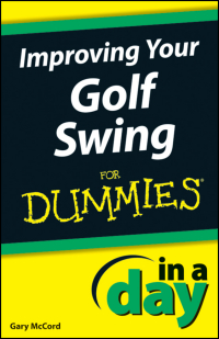 Imagen de portada: Improving Your Golf Swing In A Day For Dummies 1st edition 9781118376638
