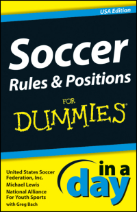 Imagen de portada: Soccer Rules and Positions In A Day For Dummies 1st edition 9780764519666