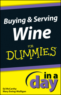 Imagen de portada: Buying and Serving Wine In A Day For Dummies 1st edition 9781118376911