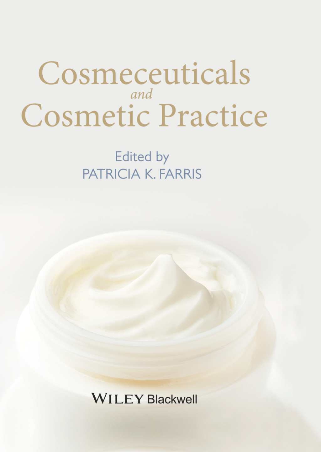 Cosmeceuticals and Cosmetic Practice  1st Edition eBook