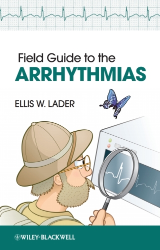 Cover image: Field Guide to the Arrhythmias 1st edition 9781118386095