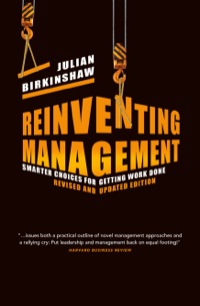 Cover image: Reinventing Management: Smarter Choices for Getting Work Done, Revised and Updated Edition 1st edition 9781118375907