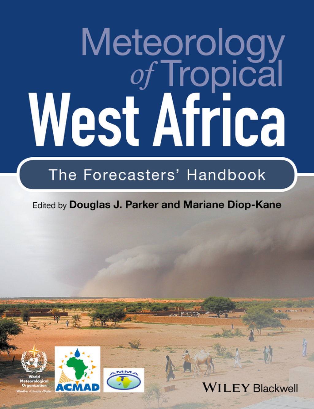Meteorology of Tropical West Africa: The Forecasters’ Handbook The Forecasters’ Handbook 1st Edition