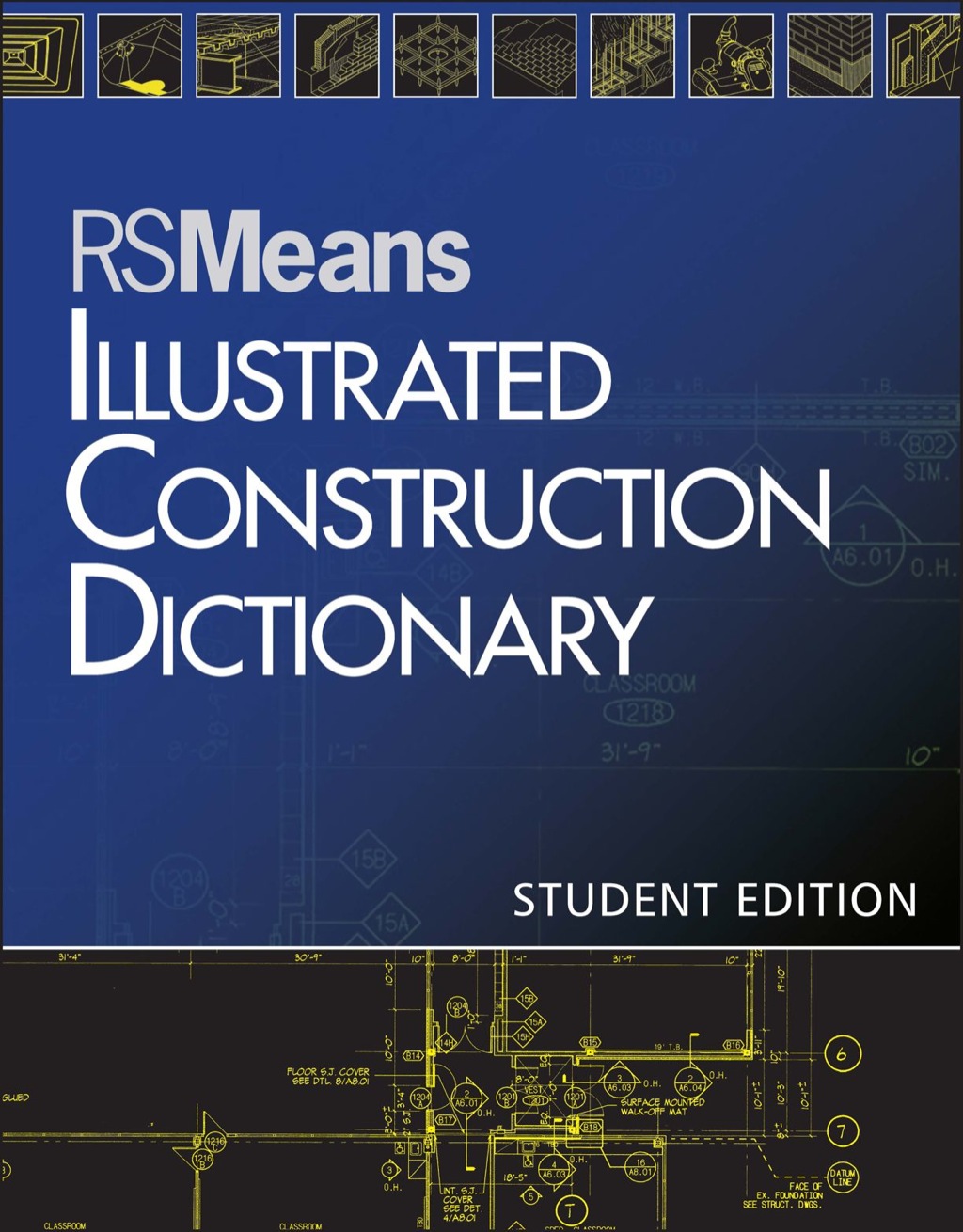 RSMeans Illustrated Construction Dictionary, Student Edition 1st Edition