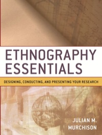 Cover image: Ethnography Essentials: Designing, Conducting, and Presenting Your Research 1st edition 9780470343890