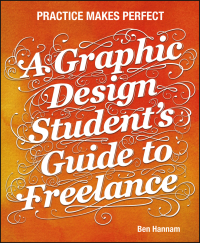 صورة الغلاف: A Graphic Design Student's Guide to Freelance 1st edition 9781118341964