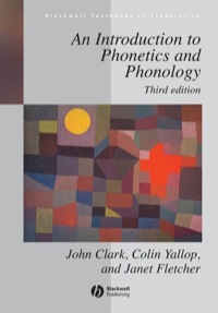 Cover image: An Introduction to Phonetics and Phonology 3rd edition 9781405130837
