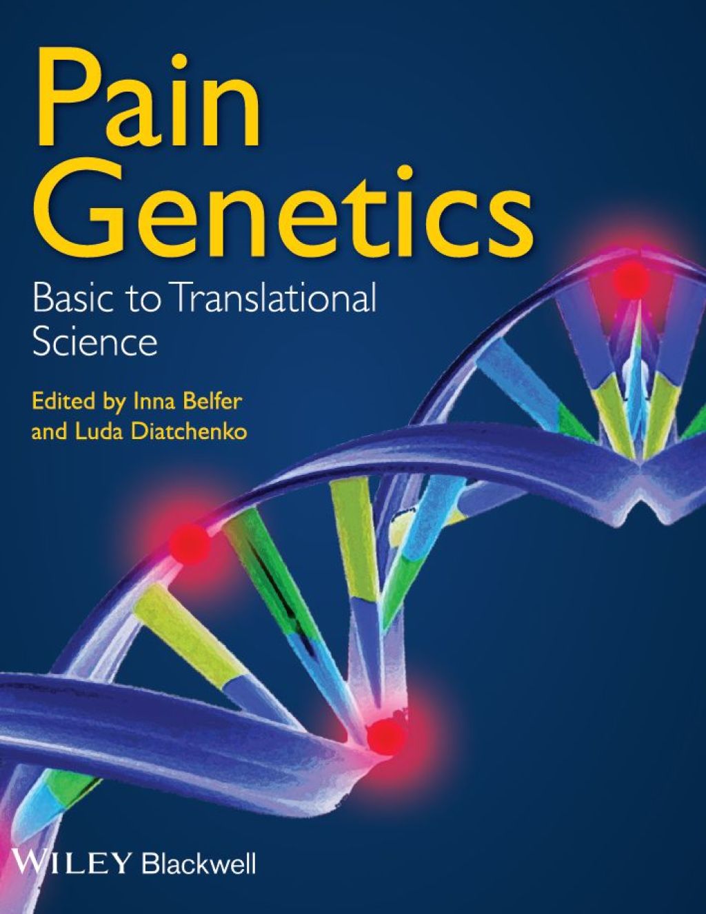 Pain Genetics Basic to Translational Science 1st Edition