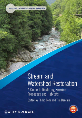 Cover image: Stream and Watershed Restoration: A Guide to Restoring Riverine Processes and Habitats 1st edition 9781405199551